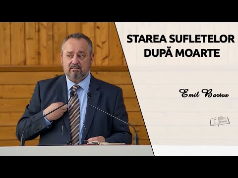 Emil Bartoș || Starea sufletelor după moarte