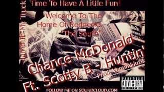 Chance Mcdonald  Huntin' Ft Scotty B