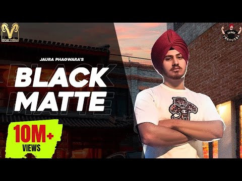 Black Matte (Official Video) | Jaura Phagwara  Enzo