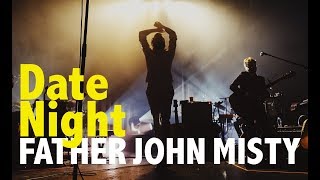 &quot;Date Night&quot; — FATHER JOHN MISTY at The Pabst Theater — 9/20/2018 (4K)