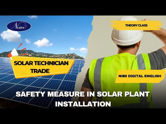 SAFETY MEASURE IN SOLAR PLANT INSTALLATION (THEORY)