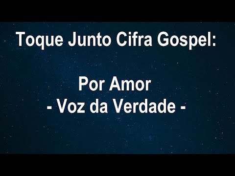 Por Amor - Voz da Verdade