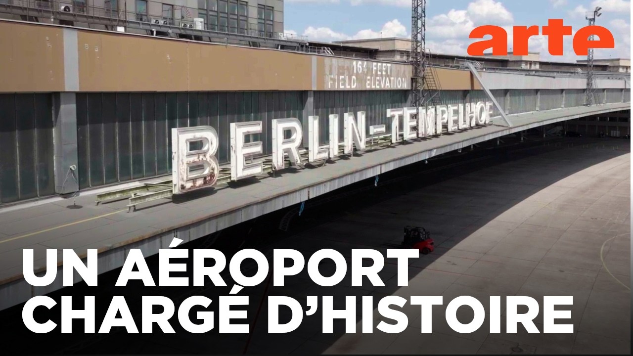 L’aéroport de Berlin-Tempelhof | ARTE