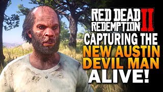 Capturing The Tree Devil Man Of New Austin Alive! Red Dead Redemption 2 Secrets [RDR2]