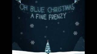 A Fine Frenzy - Blue Christmas