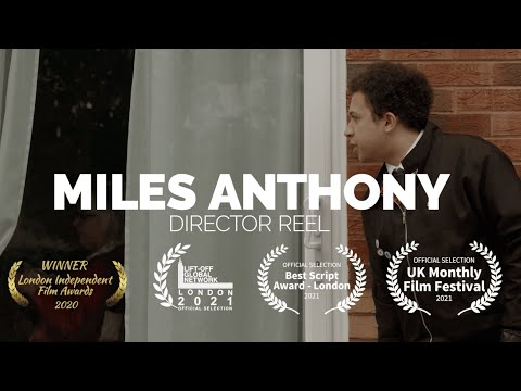 Miles Anthony Director Reel 2023