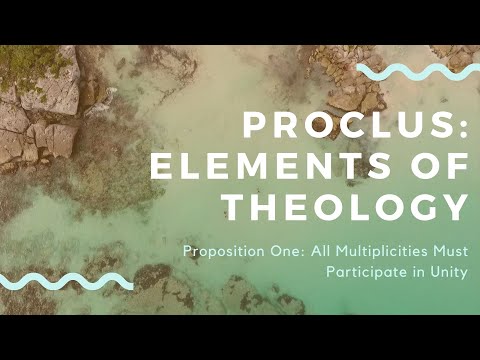 Proclus: Elements of Theology - Proposition One