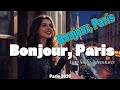 Bonjour Paris Romantic Morning Music In The City Of Love La Rose Chantee