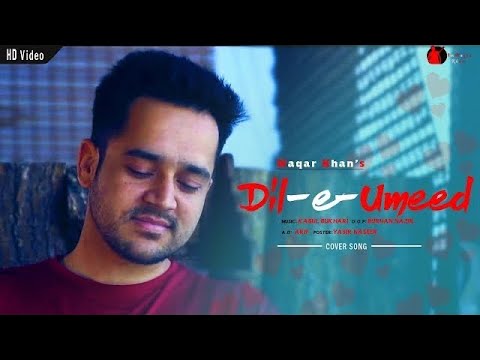 Dil-e-umeed |Waqar Khan | Ghazal | Asif Ali Santoo | Video Song 2019