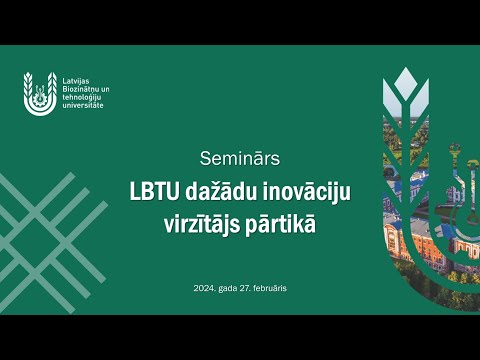 27.02.2024. LBTU dažādu inovāciju virzītājs pārtikā