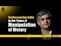 Rediscovering India In The Times Of Manipulation Of History The AIDEM P Sainath Indian History