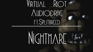 Virtual Riot &amp; Autodrive - Nightmare (ft. Splitbreed)