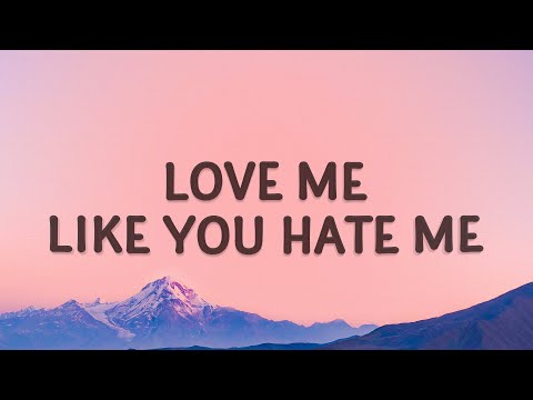 Chymes - Love Me Like You Hate Me (Lyrics)