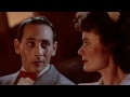 Pee Wee's Big Adventure   Let's talk about your big but