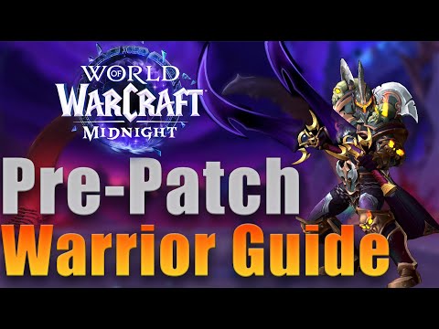 Midnight Pre-Patch Fury and Arms Warrior Guide! Talents, Rotations & Class Changes!