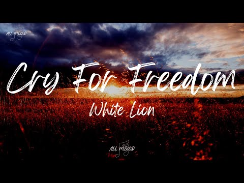White Lion - Cry For Freedom (Lyrics)