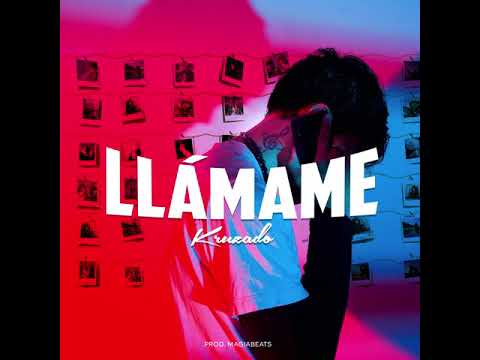 Kruzado - 📞 LLÁMAME 💔 | Prod. MagiaBeats 🔮