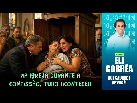 Everything happened in church during confession | Eli Corrêa Official |