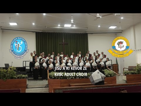 KVBC Adult Choir - Jisu A Ki Kevor Ze | Official Music Video | KVBC Music