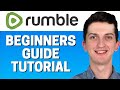 Rumble Tutorial - How To Use Rumble For Beginners