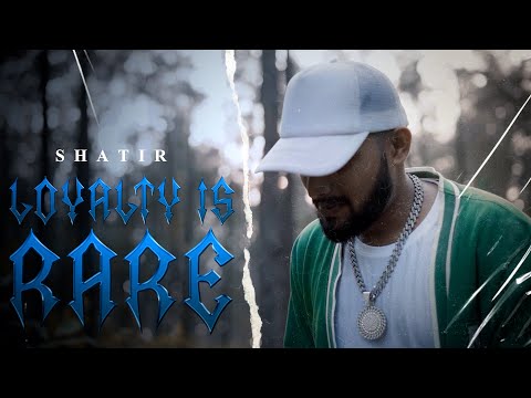 SHATIR - LOYALTY IS RARE (Official Music Video)[Prod by Antariksh X Kaal]