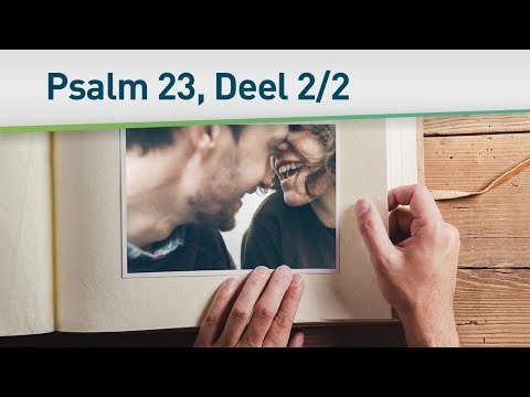 Psalm 23 (Hoe God voor u zorgt) 2/2 – Bayless Conley