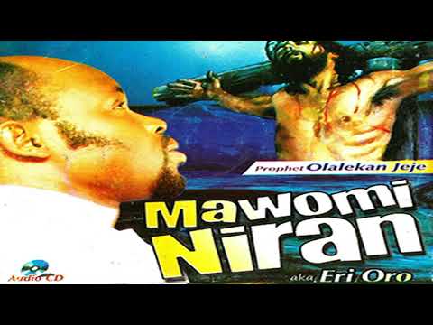 Prophet Olalekan Jeje - Mawomi Niran (Audio) - 2018 YORUBA MUSIC/MOVIES