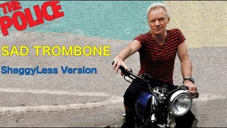 Sting - Sad Trombone (ShaggyLess Version)