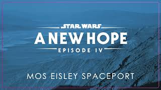 10a - Mos Eisley Spaceport | Star Wars: Episode IV - A New Hope OST