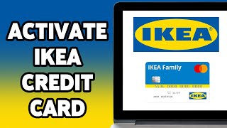 How To Activate IKEA Credit Card 2024 | IKEA Credit Card Activation Guide