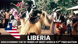 Discover the 16 Tribes of Liberia: A Journey Through West Africa's Cultural Heart 🇱🇷 | Africa Scribe