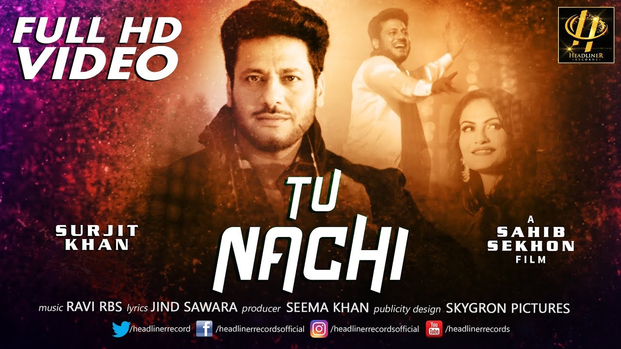 Tu Nachi Lyrics  | Tu Nachi | Surjit Khan | Ravi RBS