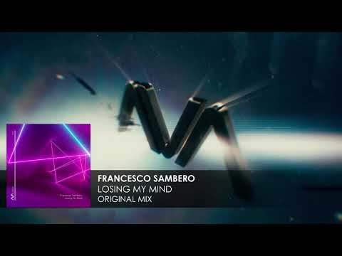 Francesco Sambero - Loosing My Mind