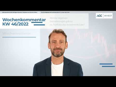 Aktien Börsen Kommentar für die Woche KW 46/2022 | ACC INVEST