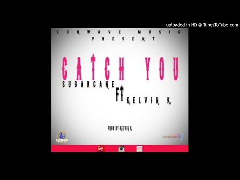 SugarCane Feat. Kelvin K - Catch U (NEW MUSIC 2017)