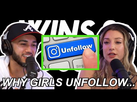 WHY DO GIRLS UNFOLLOW? **THE TRUTH**