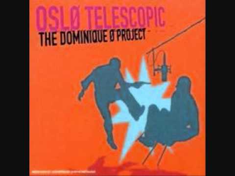 Øslo Telescopic et Dominique A - J'enterre la pluie