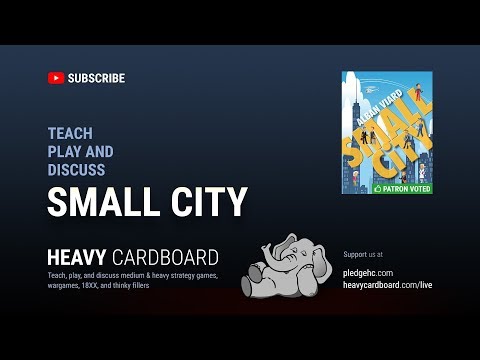Small City 4p Teaching, Play-through, & Round table discussion by Heavy Cardboard