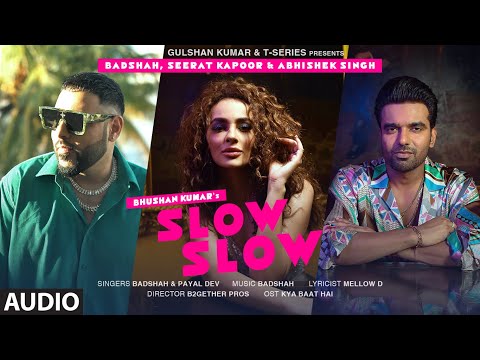 Slow Slow (Full Audio) — watch video