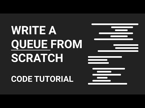 Write A Queue From Scratch Code Tutorial Part 1