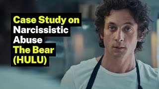 A Case Study on Narcissistic Abuse in FX's The Bear