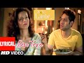 Bin Tere Kya Hai Jeena Lyrical Video Woh Lamhe Pritam Jawad Ahmad Kangana Ranaut Shiny Ahuja