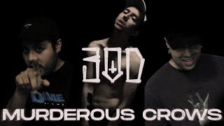 Murderous Crows Music Video