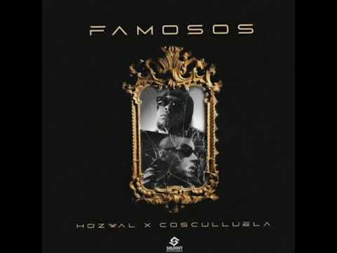 Cosculluela & Hozwal - Famosos (Audio Oficial)