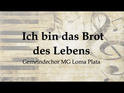 Ich bin das Brot des Lebens | Gemeindechor