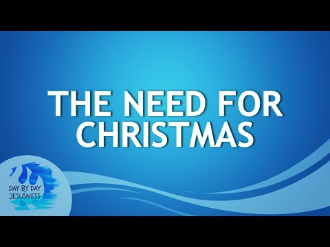 2025-12-21 THE NEED FOR CHRISTMAS - Ed Lapiz