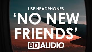 LSD - No New Friends (8D AUDIO) 🎧 ft. Sia, Diplo, Labrinth