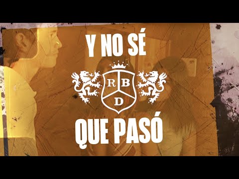 Y No Se Que Paso - RBD