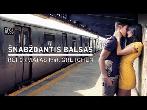 Reformatas feat. Gretchen – Šnabždantis Balsas