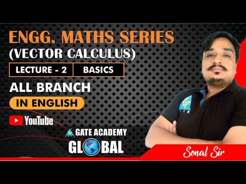#2 | Vector Calculus | ENGG. MATHS | By Sonal sir | All Branch